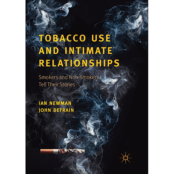 Tobacco Use and Intimate Relationships, Ian Newman, John DeFrain