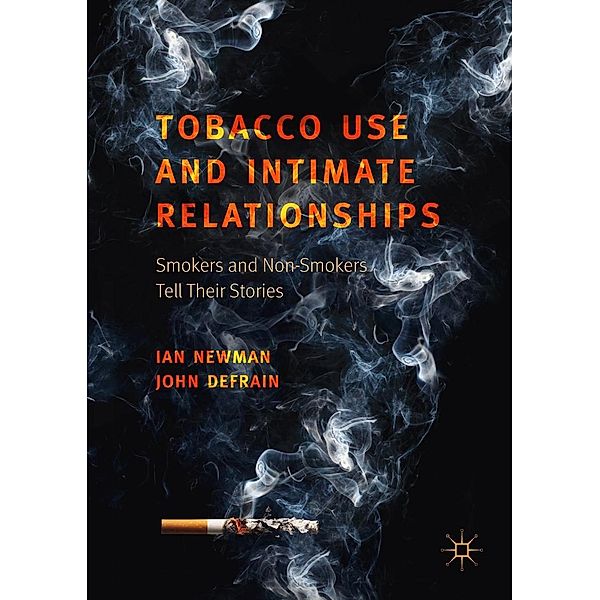 Tobacco Use and Intimate Relationships / Progress in Mathematics, Ian Newman, John DeFrain