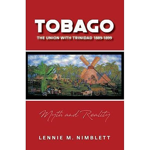 Tobago / Great Writers Media, Lennie Nimblett