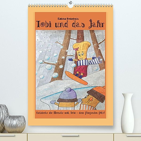 Tobi und das Jahr (Premium, hochwertiger DIN A2 Wandkalender 2023, Kunstdruck in Hochglanz), Sabine Kodatsch