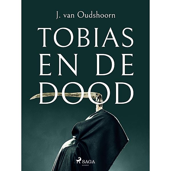 Tobias en de dood, J. van Oudshoorn