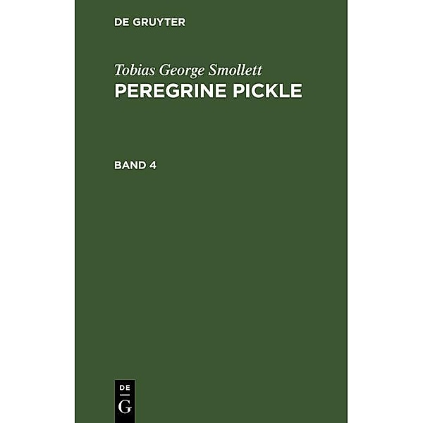 Tobias George Smollett: Peregrine Pickle. Band 4, Tobias George Smollett