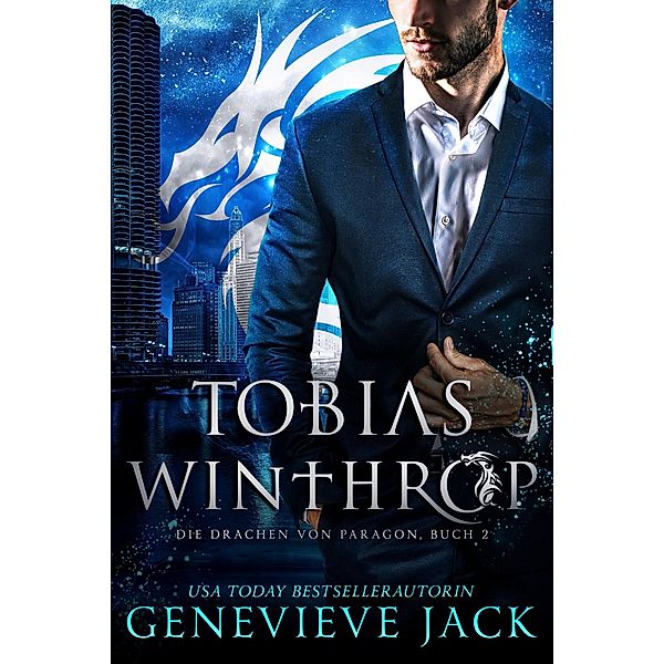Tobias Winthrop / Die Drachen von Paragon Bd.2, Genevieve Jack