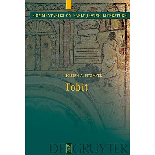 Tobit / Commentaries on Early Jewish Literature, Joseph A. Fitzmyer