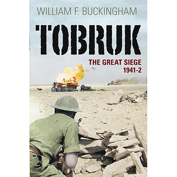 Tobruk, William F Buckingham