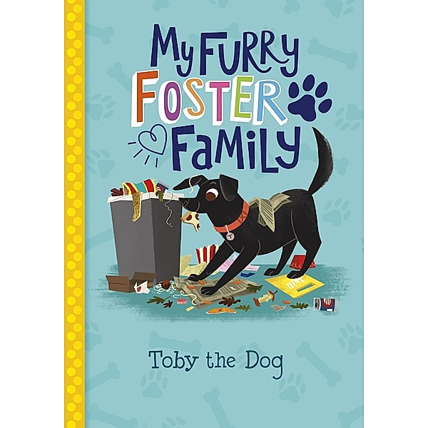 Toby the Dog / Raintree Publishers, Debbi Michiko Florence