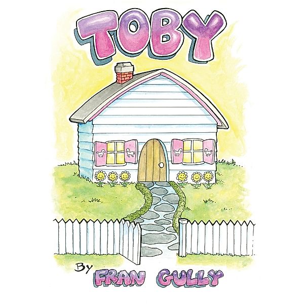 TOBY: TOBY, Fran Gully
