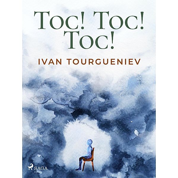 Toc! Toc! Toc !, Ivan Tourgueniev