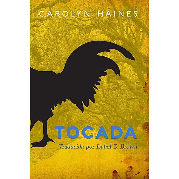 Tocada (The Jexville Chronicles, #2) / The Jexville Chronicles, Carolyn Haines