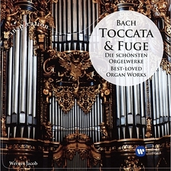 Toccata & Fuge-Die Schönsten Orgelwerke, Werner Jacob