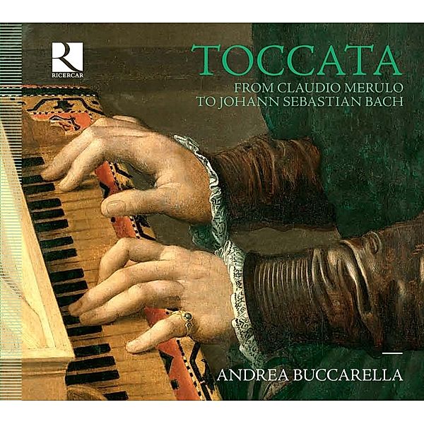 Toccata-Werke Für Cembalo, Andrea Buccarella