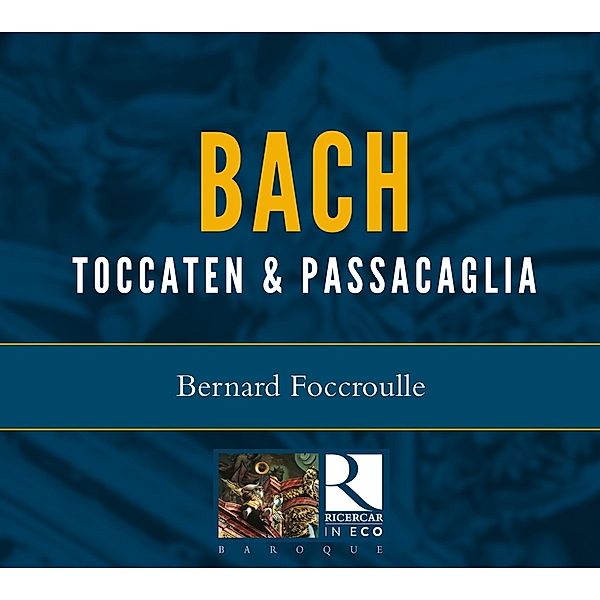 Toccaten Und Fugen-Bwv 538,540,542, Bernard Foccroulle