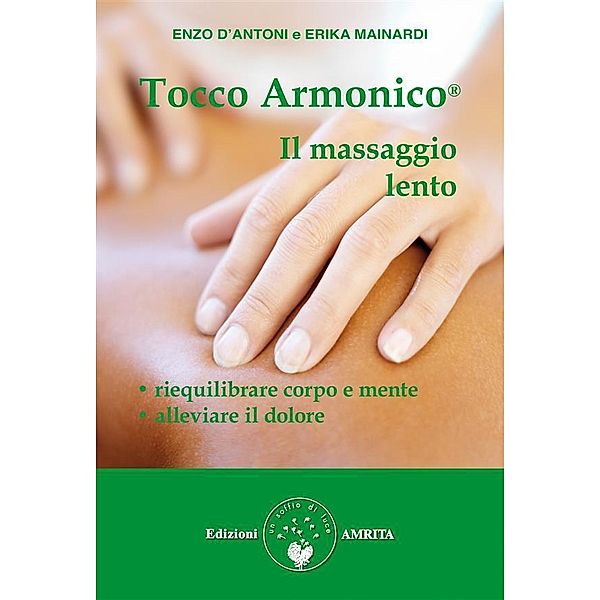 Tocco Armonico, il massaggio lento, Erika Mainardi, Enzo D'Antoni, Erika Mainardi