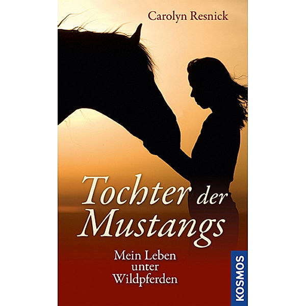 Tochter der Mustangs, Carolyn Resnick