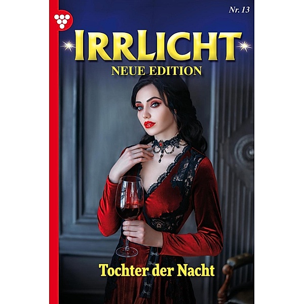Tochter der Nacht / Irrlicht - Neue Edition Bd.13, JEANY STEIGER