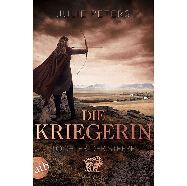 Tochter der Steppe / Die Kriegerin Bd.2, Julie Peters