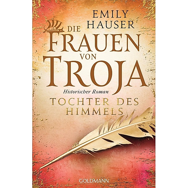 Tochter des Himmels / Die Frauen von Troja Bd.3, Emily Hauser