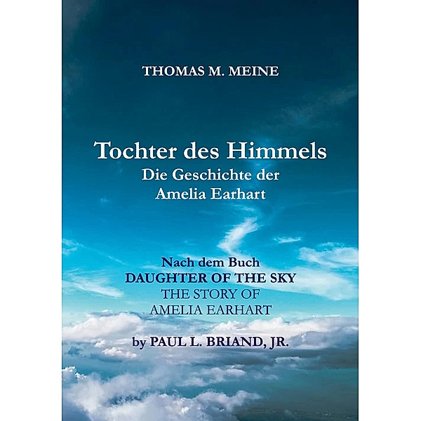 TOCHTER DES HIMMELS - Die Geschichte der Amelia Earhardt, Jr. Briand