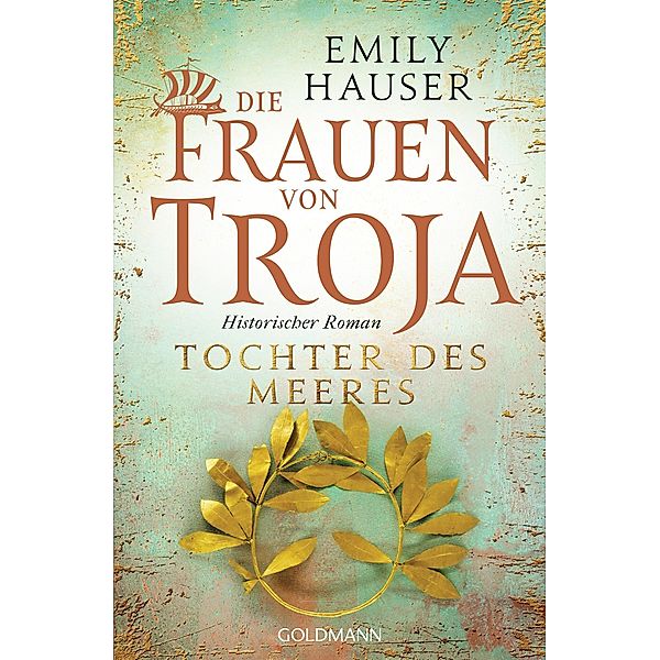 Tochter des Meeres / Die Frauen von Troja Bd.2, Emily Hauser