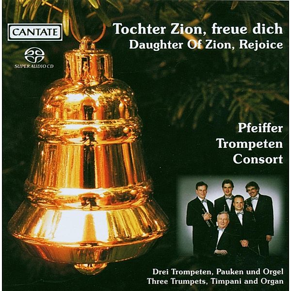 Tochter Zion,Freue Dich, Pfeiffer-Trompeten-Consort