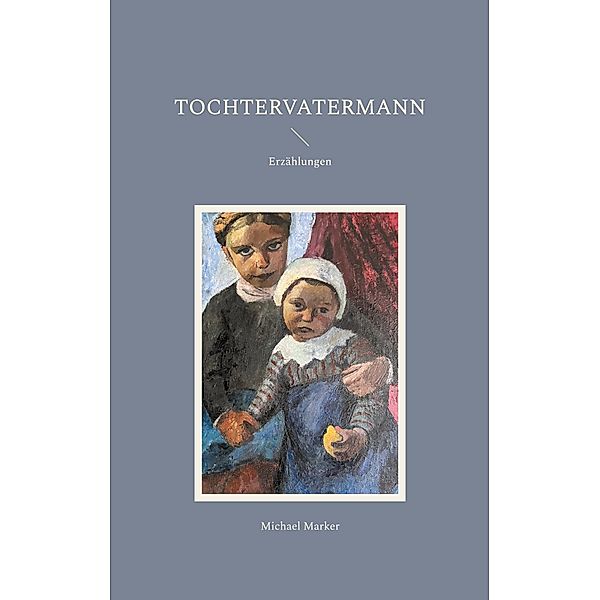 Tochtervatermann, Michael Marker