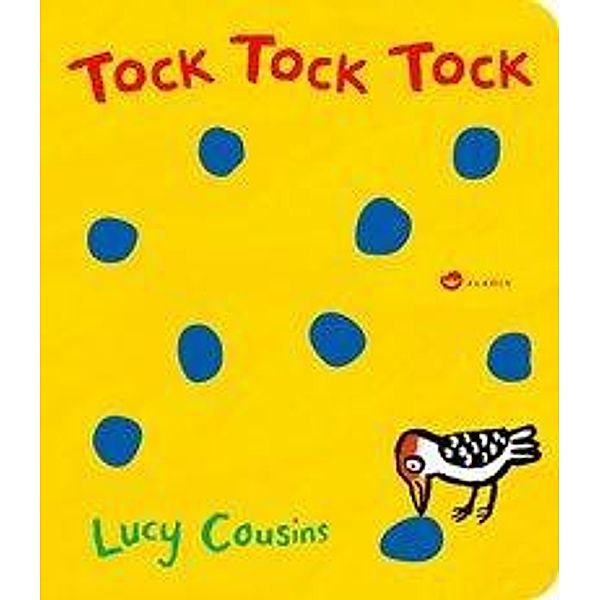 Tock Tock Tock, Lucy Cousins