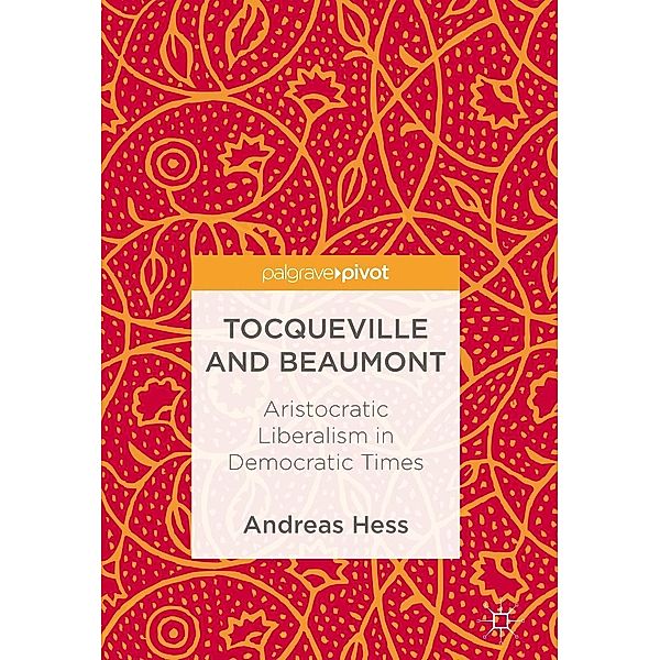 Tocqueville and Beaumont / Progress in Mathematics, Andreas Hess