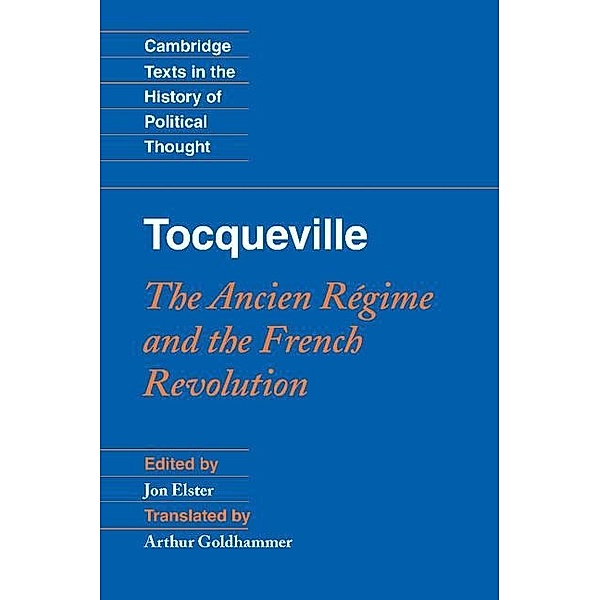 Tocqueville: The Ancien Regime and the French Revolution / Cambridge Texts in the History of Political Thought