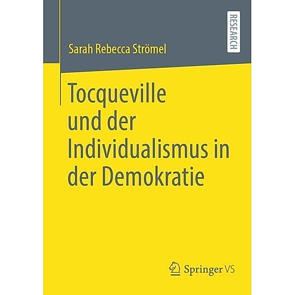Tocqueville und der Individualismus in der Demokratie, Sarah Rebecca Strömel