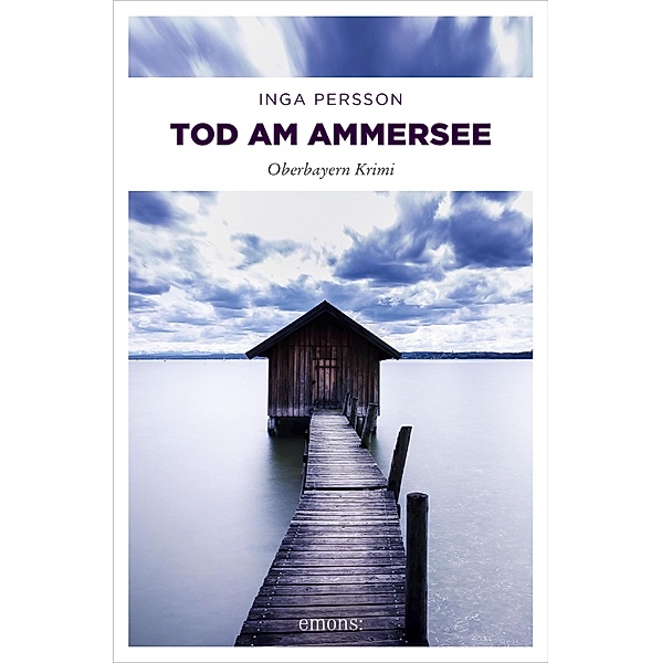 Tod am Ammersee / Carola Witt Bd.1, Inga Persson