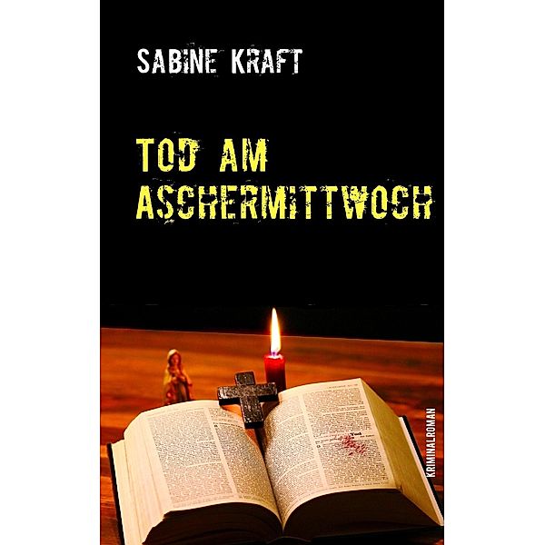 Tod am Aschermittwoch, Sabine Kraft