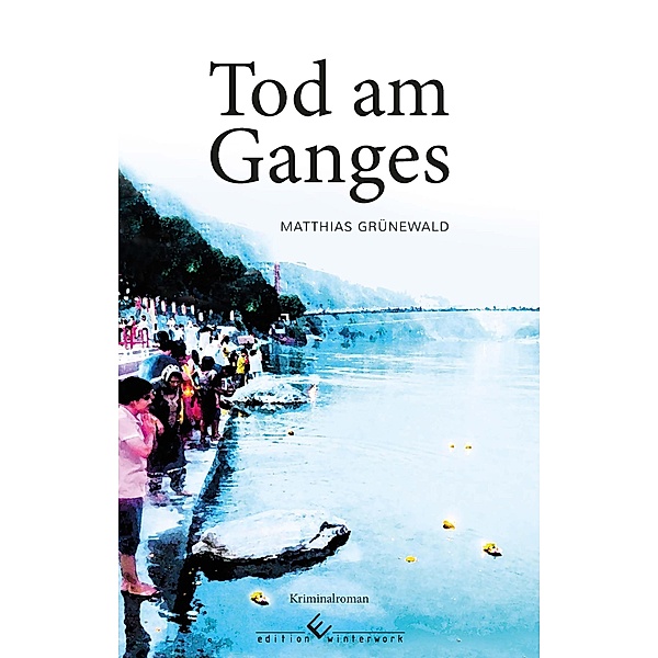 Tod am Ganges, Matthias Grünewald