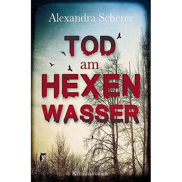 Tod am Hexenwasser / Magdalena Sonnbichler Bd.1, Alexandra Scherer