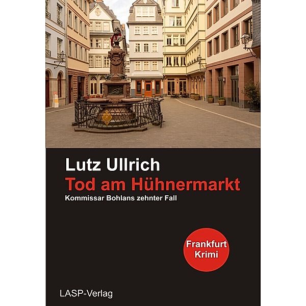 Tod am Hühnermarkt, Lutz Ullrich