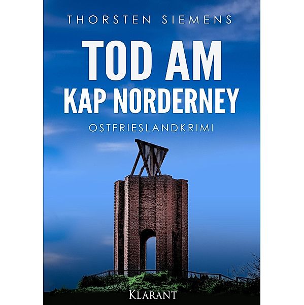 Tod am Kap Norderney. Ostfrieslandkrimi, Thorsten Siemens