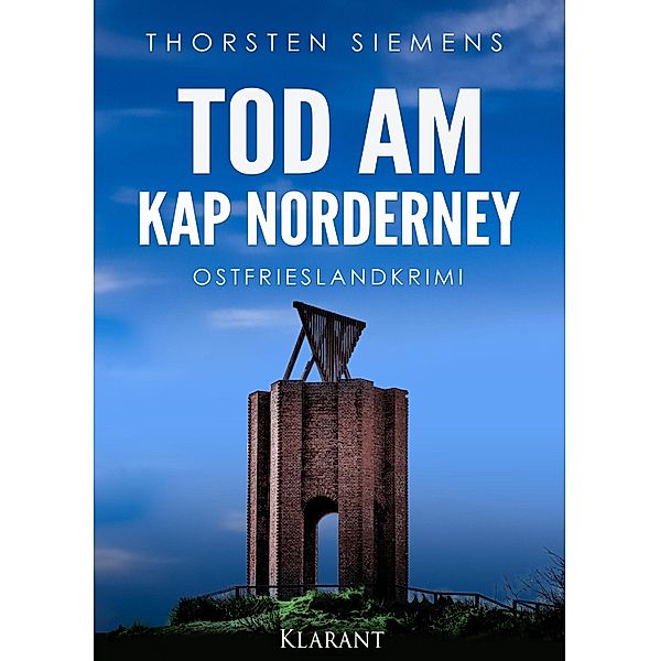 Tod am Kap Norderney. Ostfrieslandkrimi / Hedda Böttcher ermittelt Bd.6, Thorsten Siemens