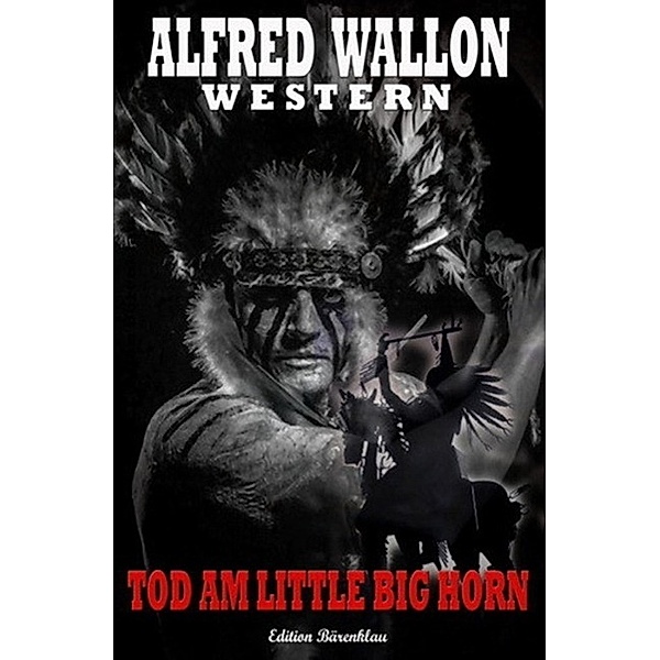 Tod am Little Big Horn, Alfred Wallon