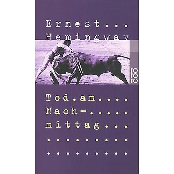 Tod am Nachmittag, Ernest Hemingway