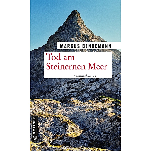 Tod am Steinernen Meer / Nationalpark-Ranger Veit Brenner Bd.3, Markus Bennemann