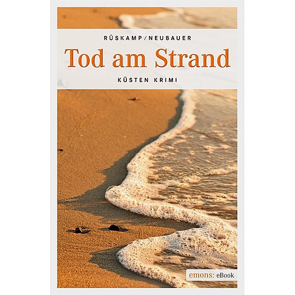 Tod am Strand / Küsten Krimi, Arnd Rüskamp, Hendrik Neubauer