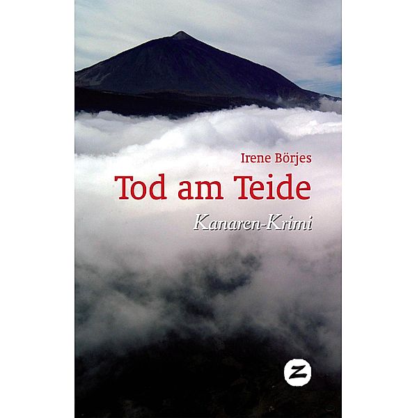 Tod am Teide / Krimis u. Thriller, Irene Börjes