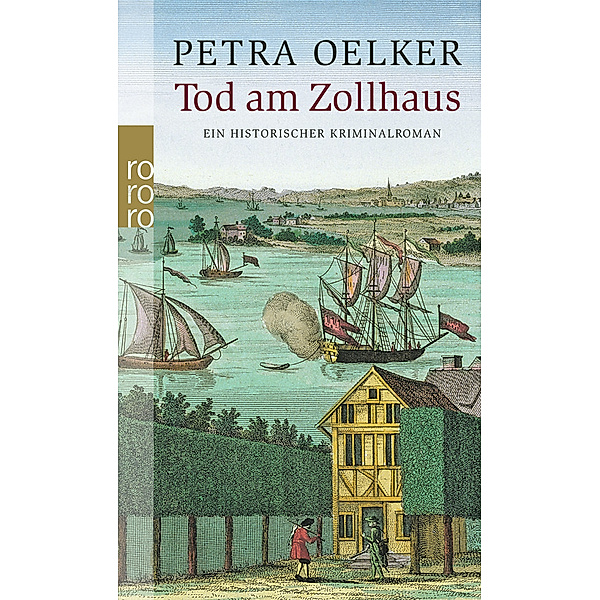 Tod am Zollhaus / Rosina Bd.1, Petra Oelker