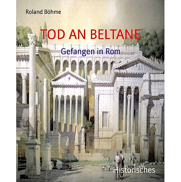 TOD AN BELTANE, Roland Böhme