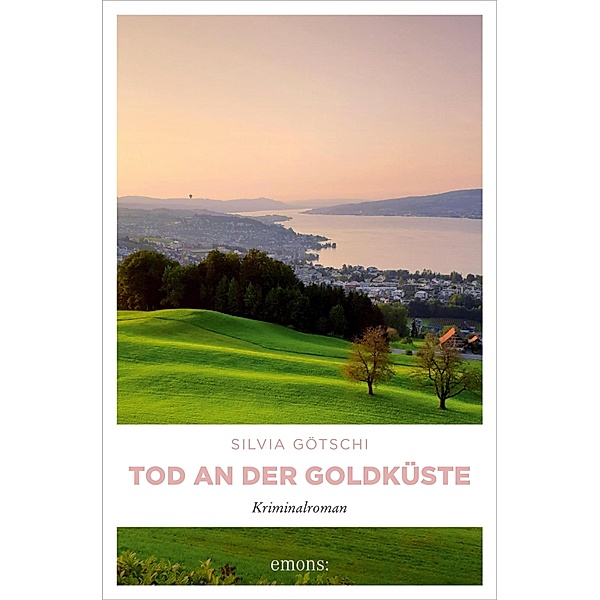 Tod an der Goldküste / Maximilan von Wirth, Silvia Götschi
