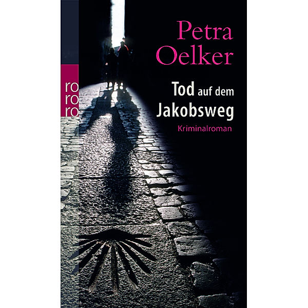 Tod auf dem Jakobsweg, Petra Oelker