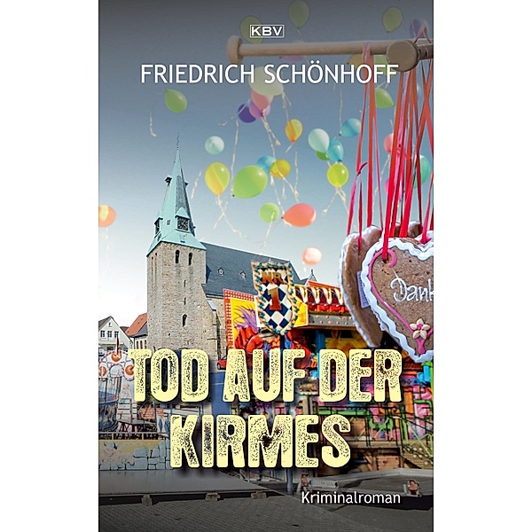 Tod auf der Kirmes / Brockmann & Degraf Bd.2, Friedrich Schönhoff