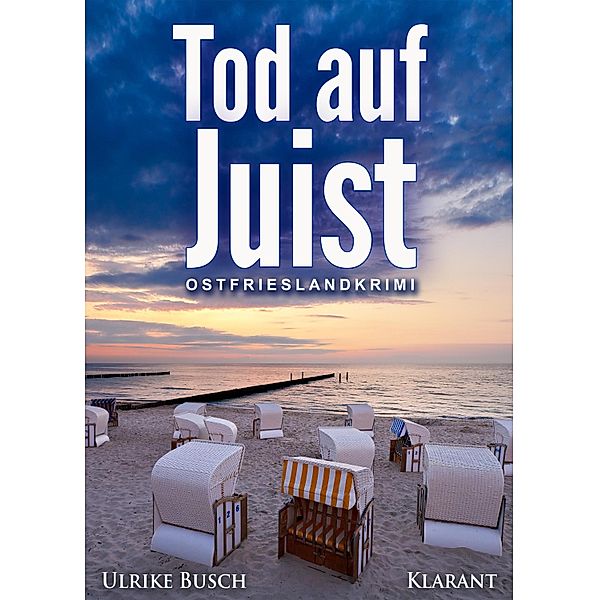 Tod auf Juist. Ostfrieslandkrimi, Ulrike Busch