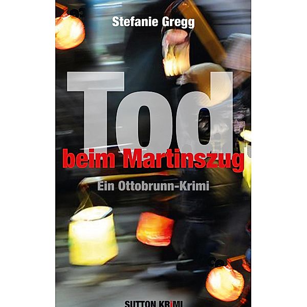 Tod beim Martinszug, Stefanie Gregg