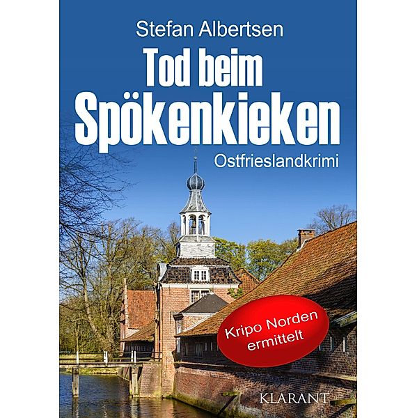 Tod beim Spökenkieken. Ostfrieslandkrimi / Kripo Norden ermittelt Bd.2, Stefan Albertsen