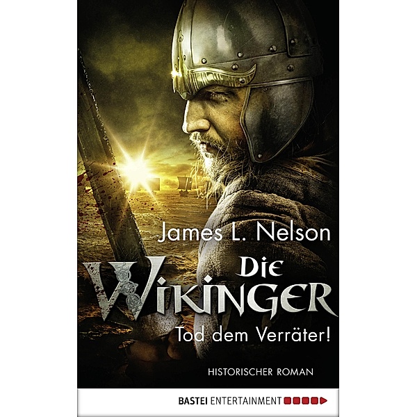 Tod dem Verräter! / Die Wikinger Bd.5, James L. Nelson